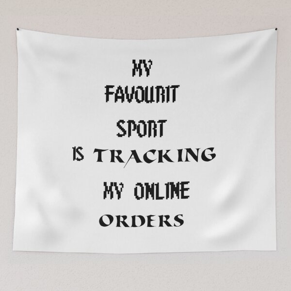 Item preview, My Favorite Sport Is Tracking My Online Orders designed and sold by RoaaMagic.