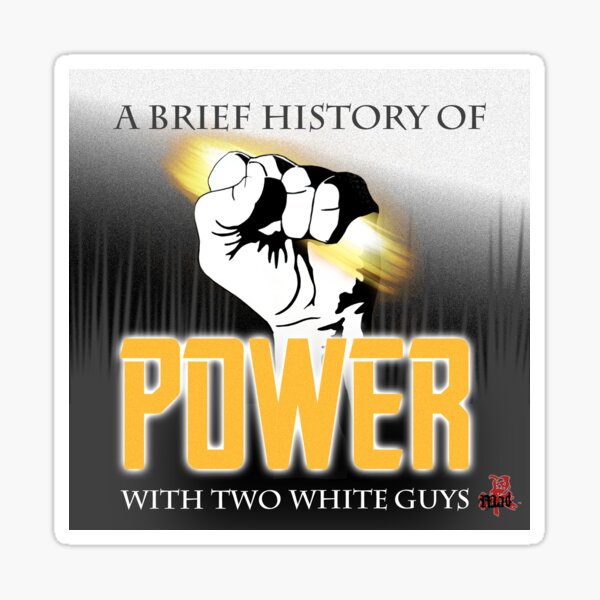A Brief History of Power logo Sticker
