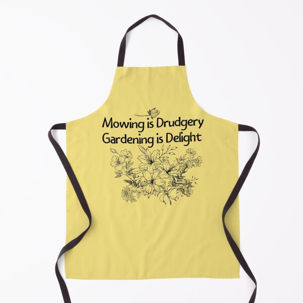 Item preview, Mowing Is Drudgery Gardening Is Delight Design designed and sold by EarthArtDesigns.