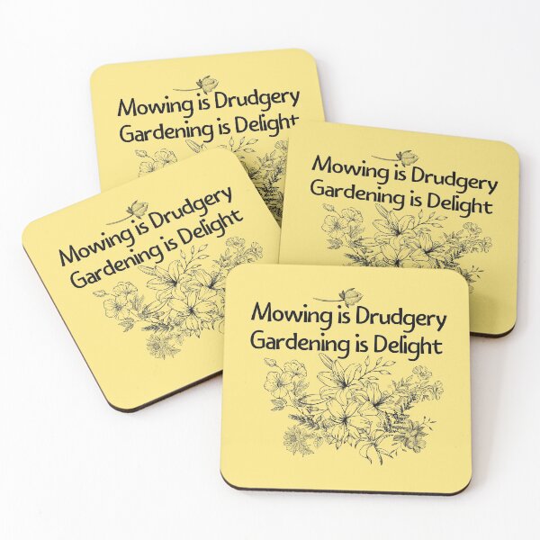 Item preview, Mowing Is Drudgery Gardening Is Delight Design designed and sold by EarthArtDesigns.
