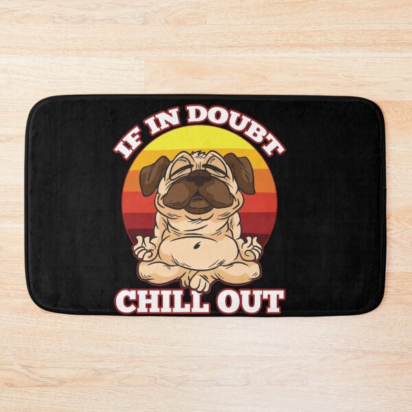 Item preview, If In Doubt Chill Out designed and sold by Moonpie90.