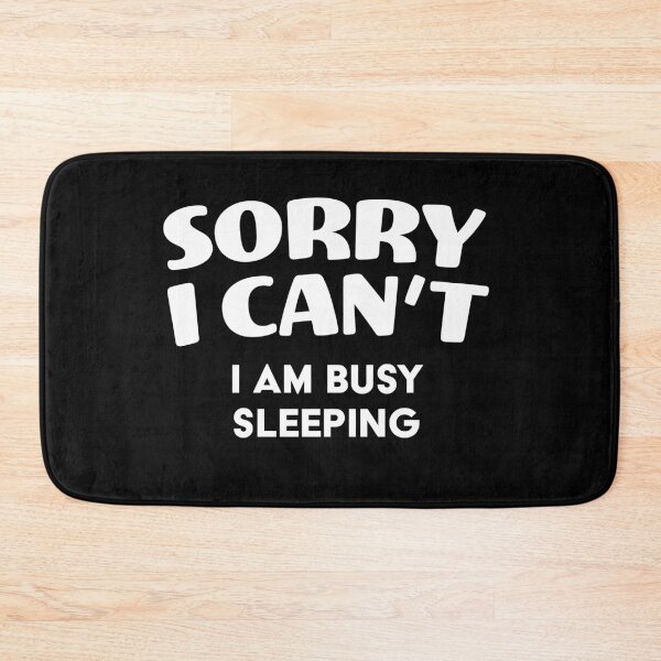 Item preview, Funny I am busy sleeping designed and sold by RoguePixel.