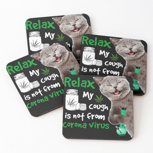 Item preview, relax My cough is not from corona virus designed and sold by DavonteCristDDS.