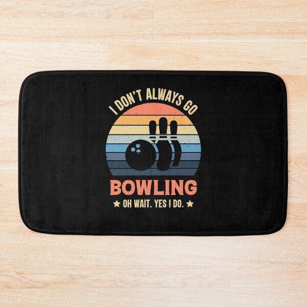 Item preview, I Don't Always Go Bowling Oh Wait Yes I Do Retro Vintage designed and sold by RedQuality.