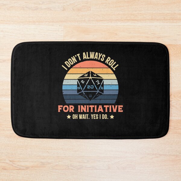 Item preview, I Don't Always Roll For Initiative Oh Wait Yes I Do Retro Vintage designed and sold by RedQuality.