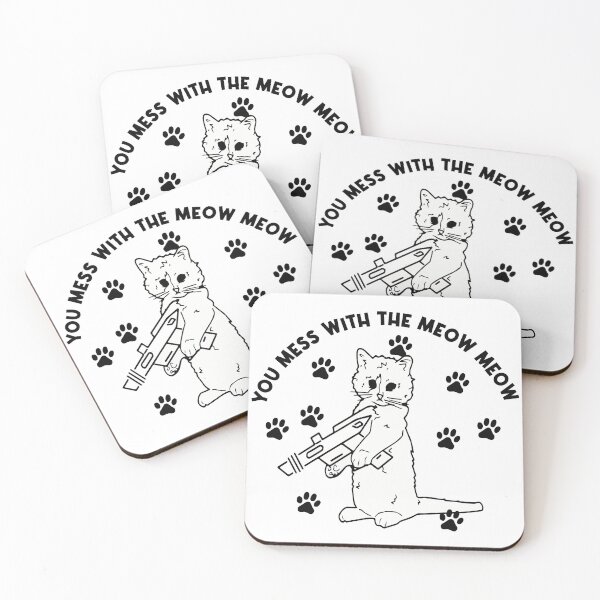 Item preview, you mess with the meow meow you get this peow peow designed and sold by LeMaya80.