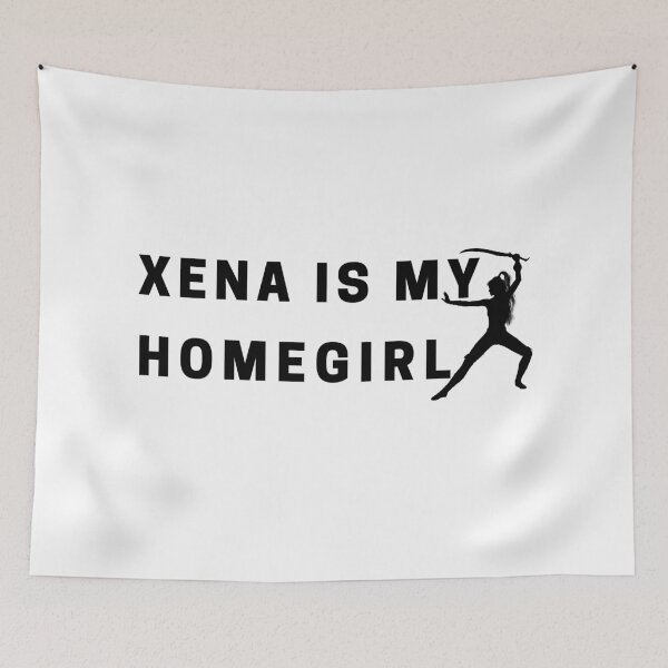 Item preview, Xena Is My Homegirl designed and sold by TeeKid.