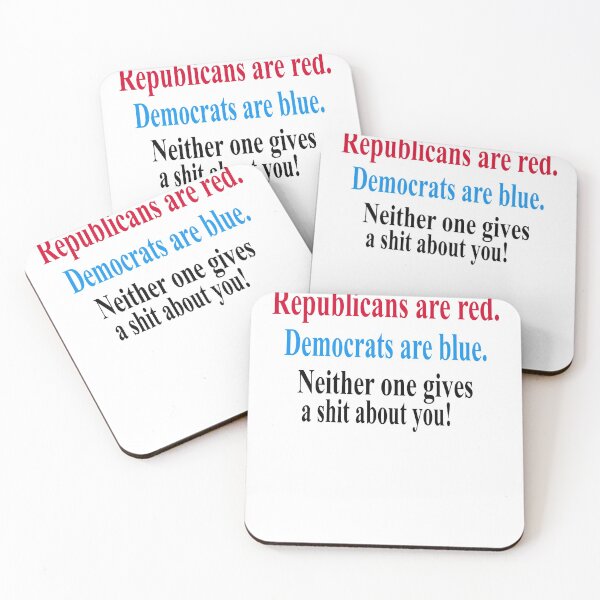 Item preview, Republicans Are Red Democrats Are Blue Neither One Gives A Shit About You designed and sold by ellen22waters.