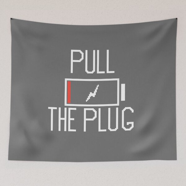 Item preview, Pull the Plug designed and sold by buttsmcgoo9.