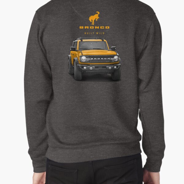 DonlyOneDesign Bronco Built Wild Sweatshirt, Ford Bronco, Bronco Sweatshirt, Ford Bronco Sport, Ford Bronco Gift