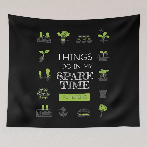 Item preview, Things I Do In My Spare Time Planting designed and sold by HumbleShirt.