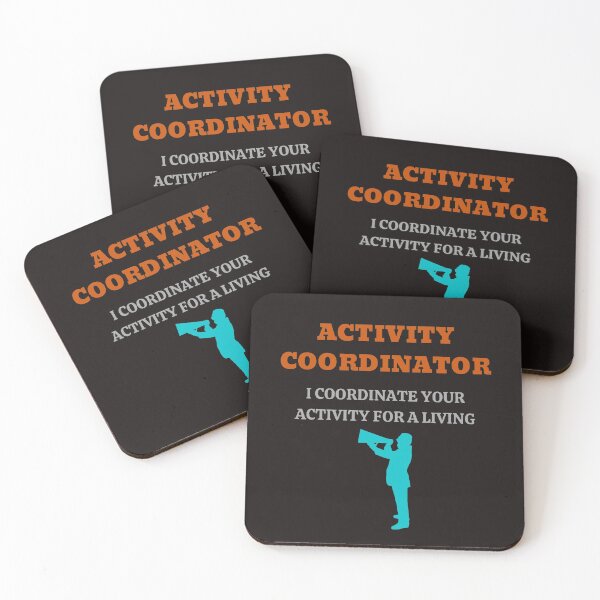 Item preview, Activity Coordinator I Coordinate Your Activity For A Living designed and sold by ProBatavian.