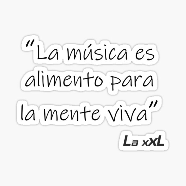 La musica es alimento para la mente viva Pegatina
