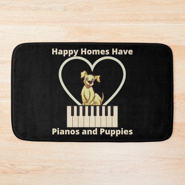Item preview, Happy Homes Have Pianos and Puppies designed and sold by Mothe3rd.