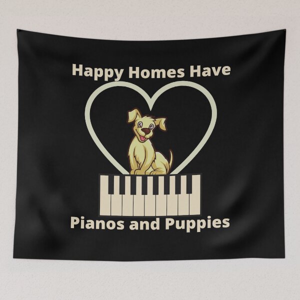 Item preview, Happy Homes Have Pianos and Puppies designed and sold by Mothe3rd.