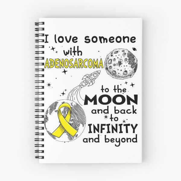 Item preview, I Love Someone With Adenosarcoma To The Moon And Back designed and sold by heppenp.