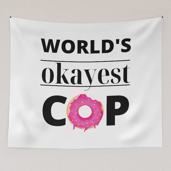 Item preview, Worlds okayest Cop designed and sold by HomerNixon.