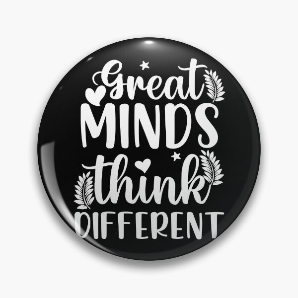 Item preview, Great minds think different  designed and sold by KGN  CREATIVITY.
