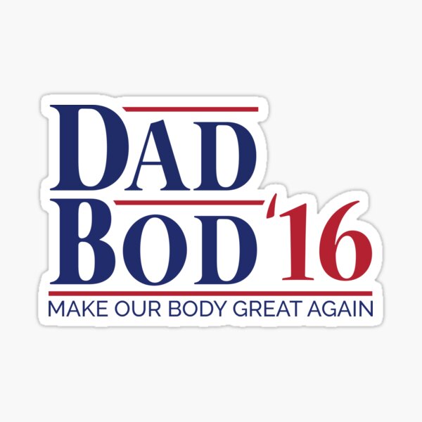 Download Dad Bod Stickers | Redbubble