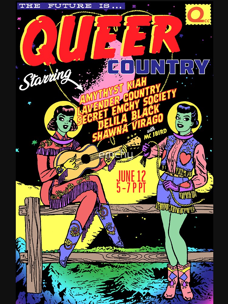 The Future is... Queer Country (Space Cowgirls Edition) by emchy