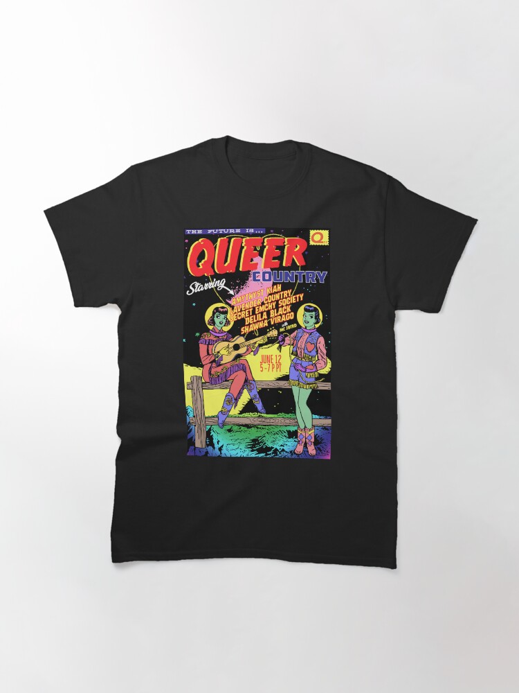 Alternate view of The Future is... Queer Country (Space Cowgirls Edition) Classic T-Shirt