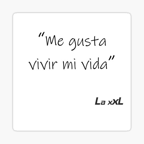 Me gusta vivir mi vida Pegatina