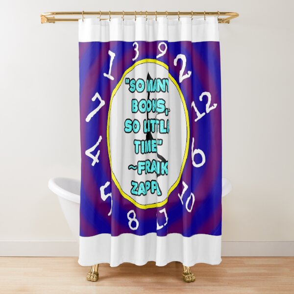 So Many Books, So Little Time Shower Curtain