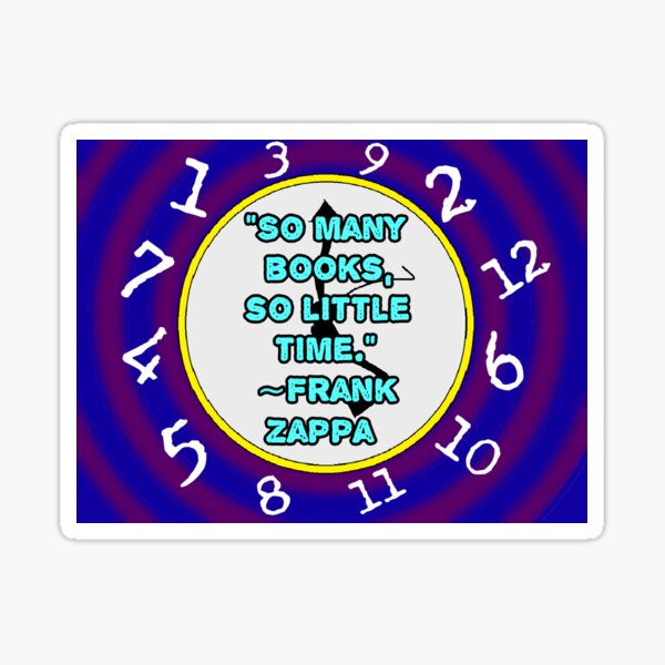 So Many Books, So Little Time Sticker