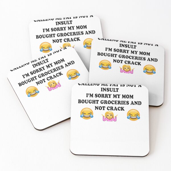 Item preview, Calling Me Fat Is Not A Insult I_m Sorry My Mom Bought Groceries And Not Crack designed and sold by steven22vil.