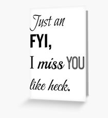 I Miss You Greeting Card