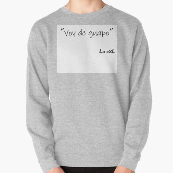 Voy de guapo Sudadera sin capucha