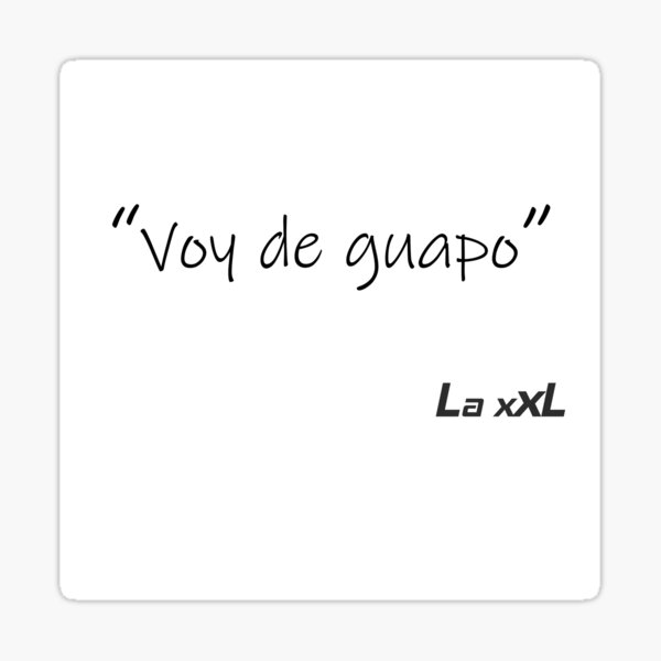 Voy de guapo Pegatina