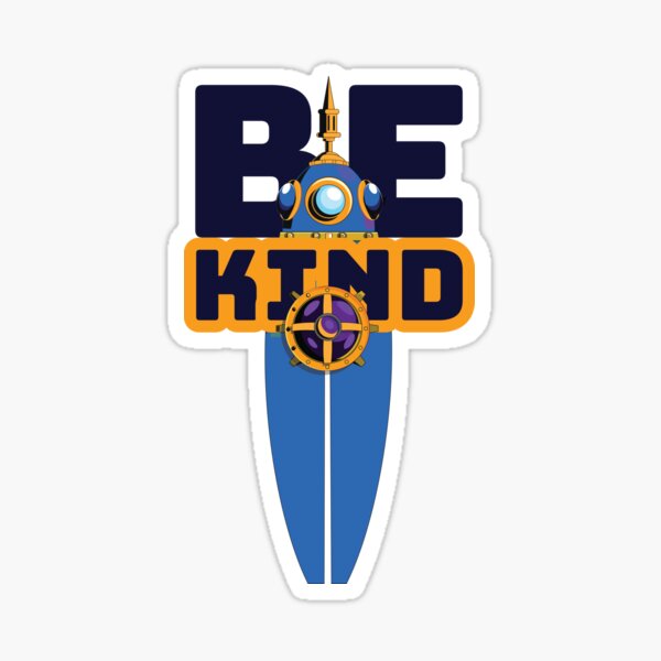 "Be Kind Space Edition" Sticker by beanibooi Redbubble