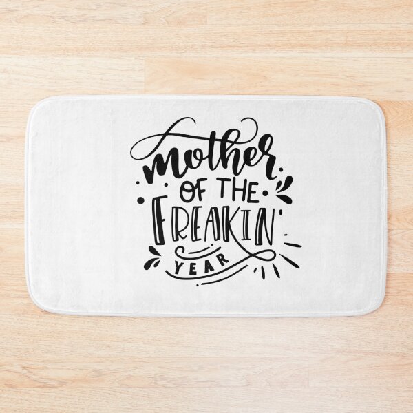 Item preview, Mother Of The Freakin Year  -mom puns designed and sold by shivani21061993.