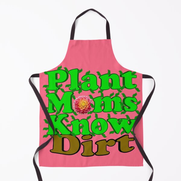 Item preview, Plant Moms Know Dirt designed and sold by toddbrooney.