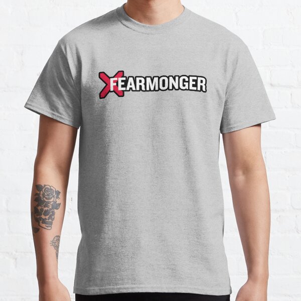 A Rational Fear Fearmonger merch Classic T-Shirt