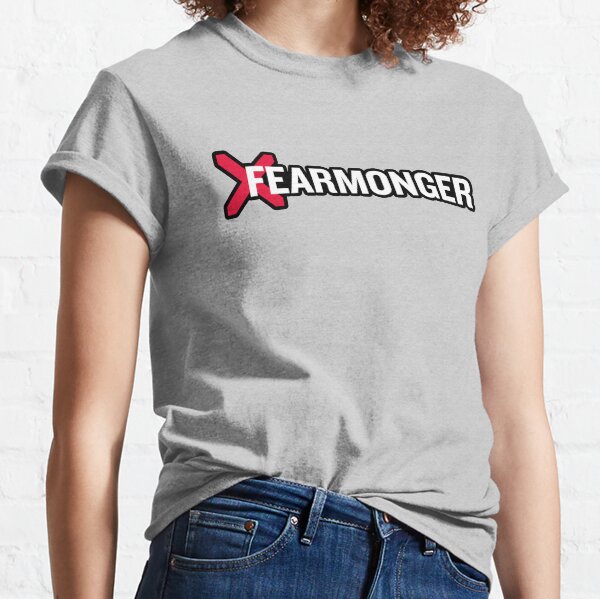 A Rational Fear Fearmonger merch Classic T-Shirt