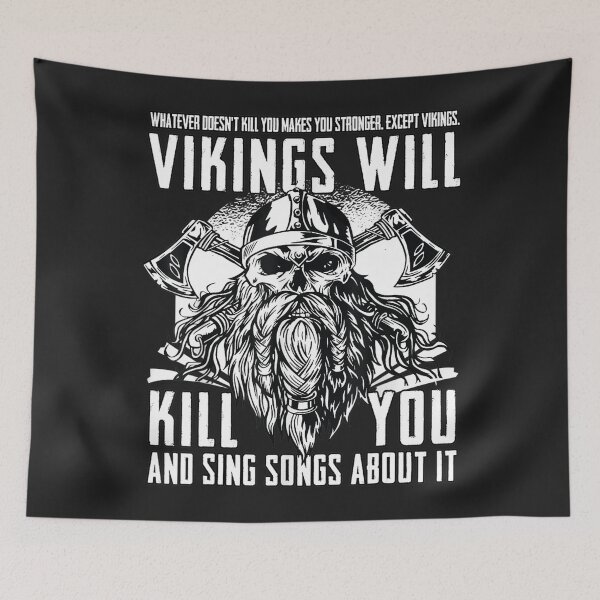 Item preview, Vikings Will Kill You And Sing Songs About It designed and sold by Faulkshop2.