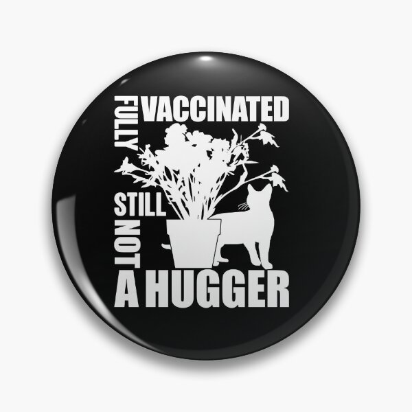 Item preview, Fully Vaccinated Still Not A Hugger | Proudly Immunized designed and sold by GravitiTees.