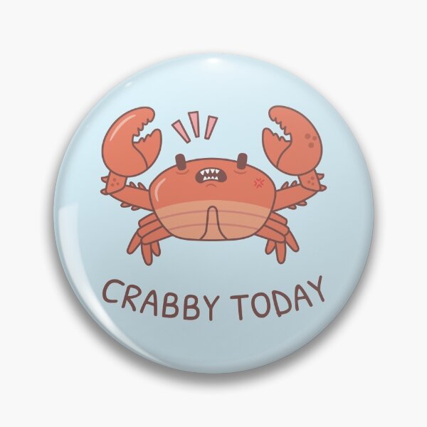 Item preview, Funny Crabby Today Grouchy Crab Pun designed and sold by rustydoodle.