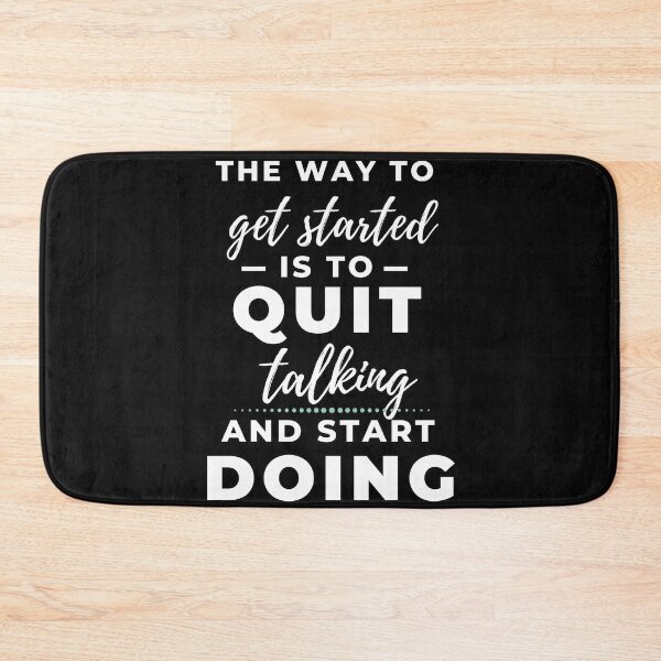 Item preview, The way to get started is to quit talking and start doing- white text designed and sold by EvaWolf.