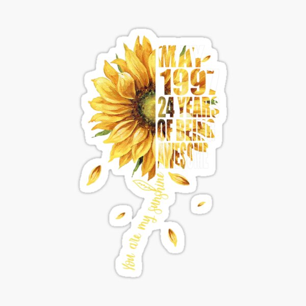 Item preview, Born In May 1997 Sunflower 24th Birthday 24 Years Old Bday designed and sold by RosalesDs.