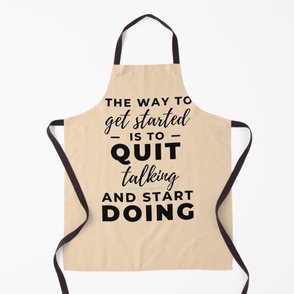 Item preview, The way to get started is to quit talking and start doing- black text designed and sold by EvaWolf.