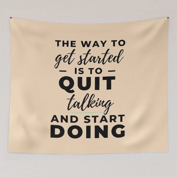 Item preview, The way to get started is to quit talking and start doing- black text designed and sold by EvaWolf.