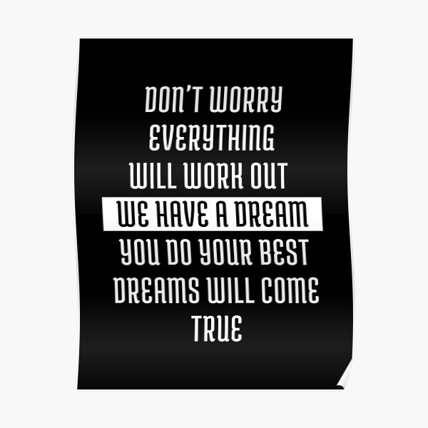 dream-will-come-true-poster-by-andrey1314-redbubble