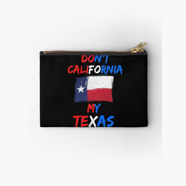Item preview, Don't California My Texas   designed and sold by WoodburyLake.