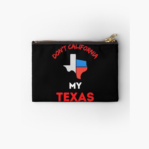 Item preview, Don't California My Texas   designed and sold by WoodburyLake.