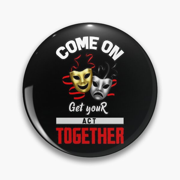 Item preview, Come on get your act together designed and sold by glitchman2.