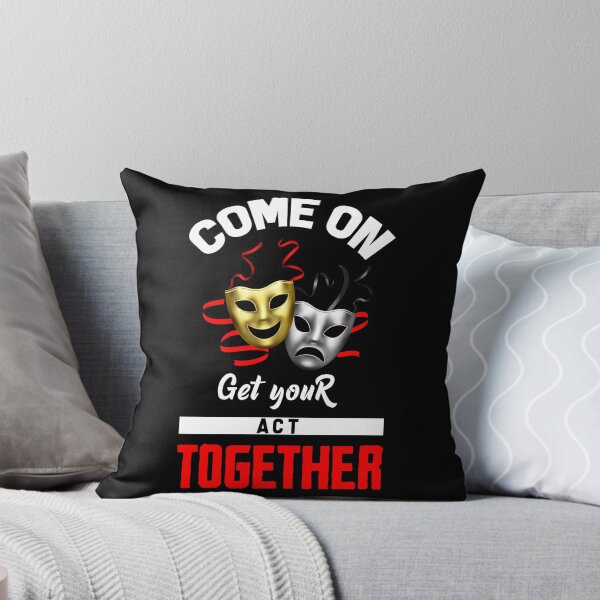 Item preview, Come on get your act together designed and sold by glitchman2.