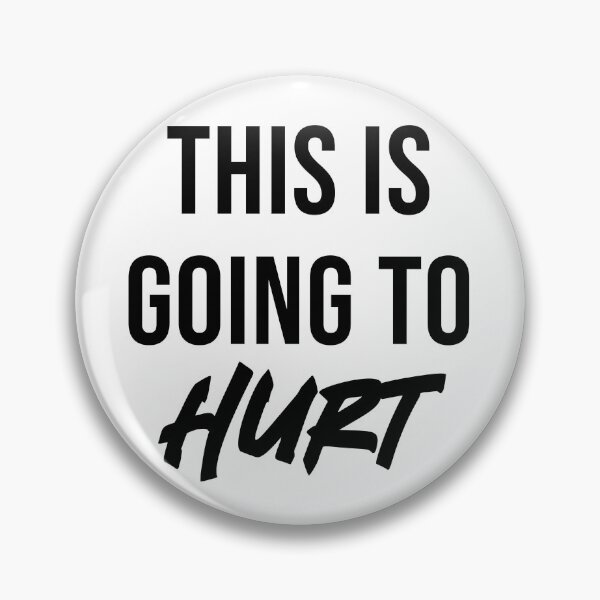 Item preview, This is going to hurt designed and sold by RadicalAM.